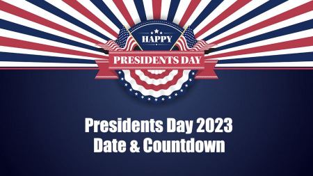 Presidents Day 2023 Date And Countdown